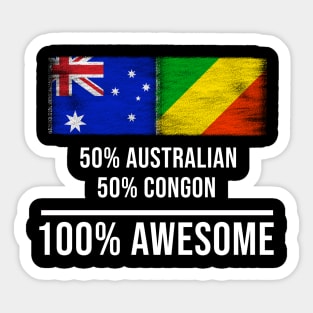 50% Australian 50% Congon 100% Awesome - Gift for Congon Heritage From Republic Of The Congo Sticker